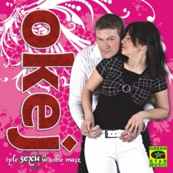 Okej " Tyle sexu w sobie masz"